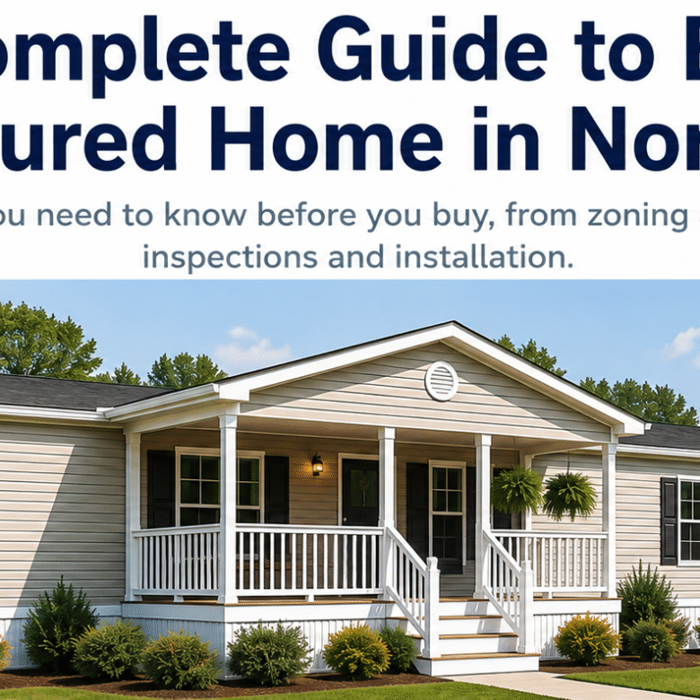 The Complete Guide to Buying a Manufactured Home in North Carolina